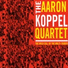 The Aaron Koppel Quartet