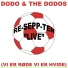 Dodo & the Dodos