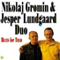 Nikolaj Gromin & Jesper Lundgaard