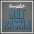 Milt Raskin