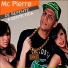 Mc Pierre, Dj Batata