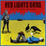 The Red Lights Gang