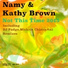 Namy, Kathy Brown, DJ Fudge