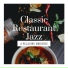 Classic Restaurant Jazz
