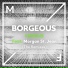 Borgeous feat. Morgan St. Jean