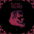 King Weird