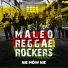 Maleo Reggae Rockers
