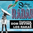 Skilteck feat. Los Rakas, Dom Devino