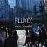 FLU(O)
