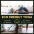 Yoga Eco Friendly