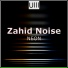 Zahid Noise