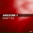 Awesome 3 feat Bailey