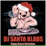 DJ Santa Klaus