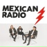 Mexican Radio