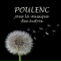 Francis Poulenc, Pierre Bernac