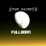 Fullborn