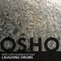 Laughing Drums - Music From The World Of Osho