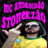 MC Androidão