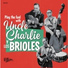 Uncle Charlie & Los Brioles
