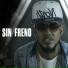 Sin Freno feat. El Davi, WilmanTrap