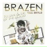 Brazen feat. Skylo