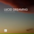 Lucid Dreaming World-Collective Unconscious Mind