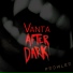 Vanta After Dark