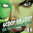 Scoop da Loop