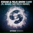R3hab & Felix Snow feat. Madi