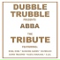 Dubble Trubble