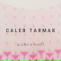 Caleb Tarmak