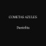 Los cometas azules