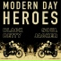 Modern Day Heroes