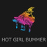 Hot Girl Bummer