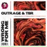 OUTRAGE & TBR