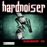 Hardnoiser