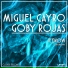 Miguel Cayro, Goby Rojas