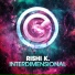 Rishi K.