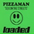 Pizzaman (aka FatBoy Slim)