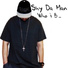Shy da Man