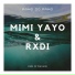 Mimi Yayo, Rxdi