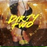 Dirtytwo