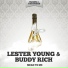 Lester Young & Buddy Rich