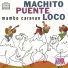 Machito, Tito Puente, Joe Loco