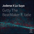 Gvtty The BeatMaker feat. Lele