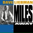 Dave Liebman Group - (1994) Miles Away