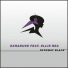 Earabuse feat. Ellie Rea feat. Ellie Rea