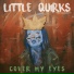 Little Quirks