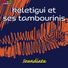 Keletigui et ses Tambourinis