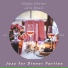 Jazz for Dinner Parties